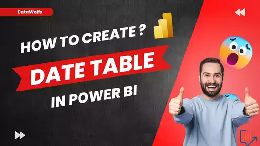 How To Create Date Table in Power BI DAX & Power Query